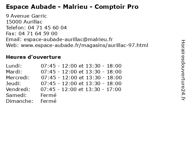 Horaires d ouverture Espace Aubade Malrieu Comptoir Pro